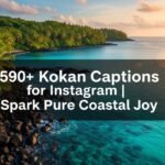 590+ Kokan Captions for Instagram | Spark Pure Coastal Joy