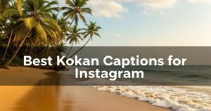 Best Kokan Captions for Instagram