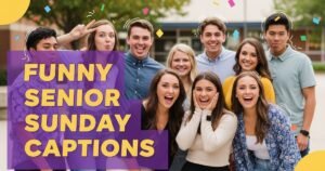 Funny Senior Sunday Captions