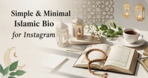Simple & Minimal Islamic Bio for Instagram