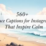 560+ Peace Captions for Instagram That Inspire Calm
