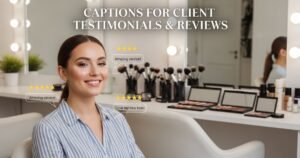 Captions for Client Testimonials & Reviews