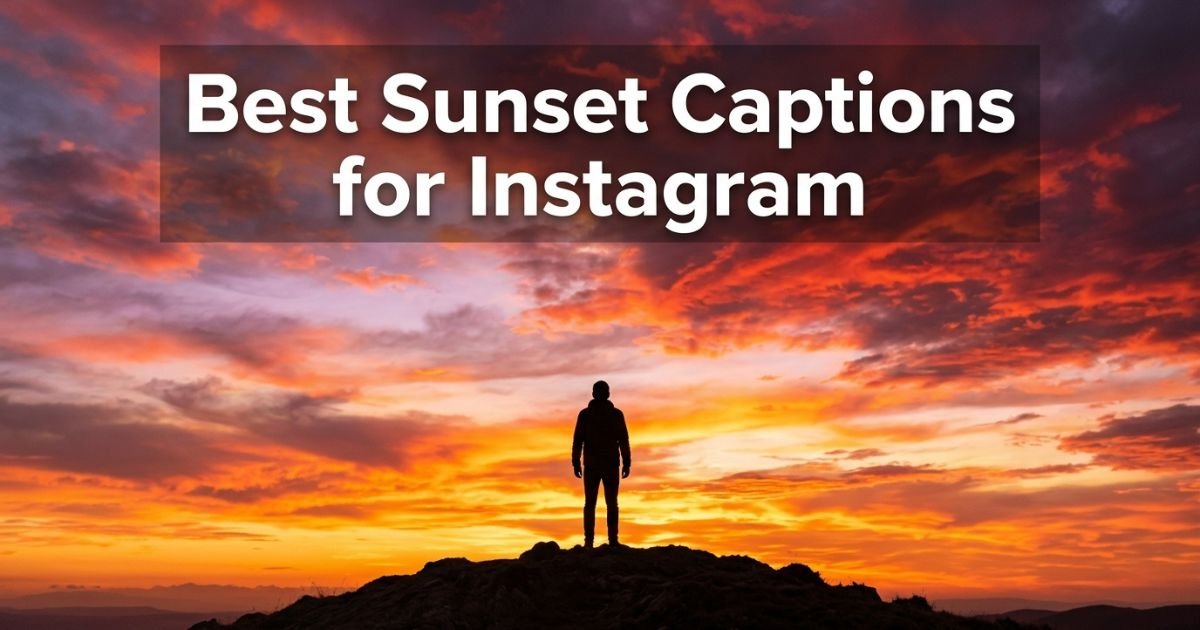 Best Sunset Captions for Instagram