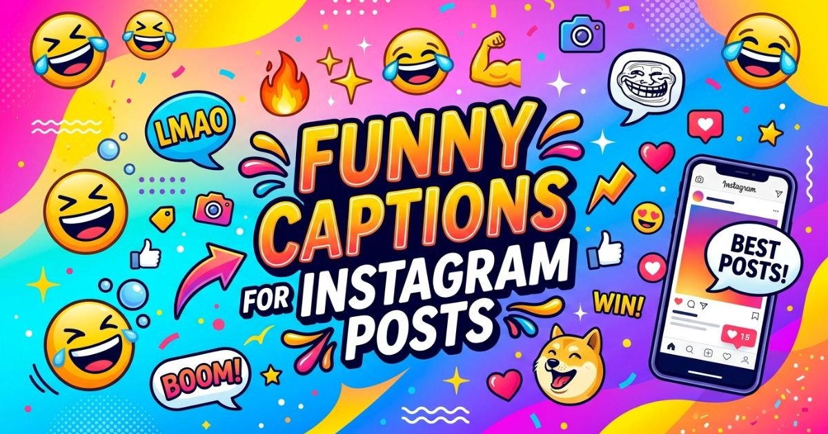 Funny Captions for Instagram Posts