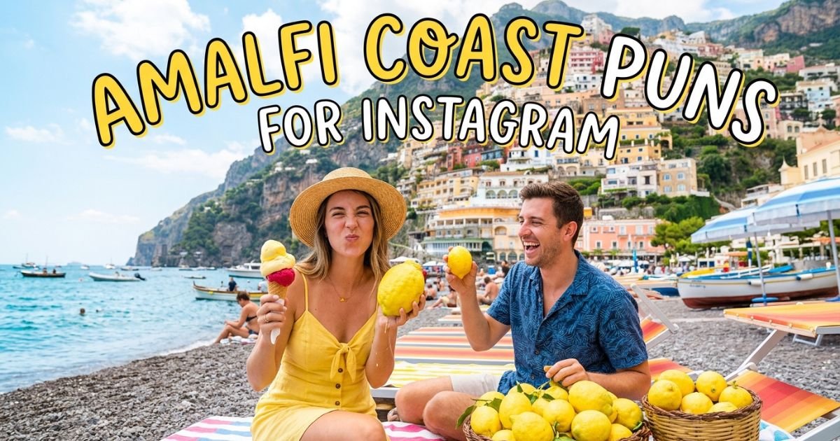 Amalfi Coast Puns for Instagram