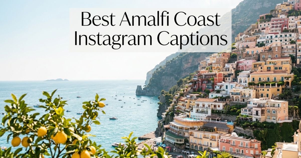 Best Amalfi Coast Instagram Captions