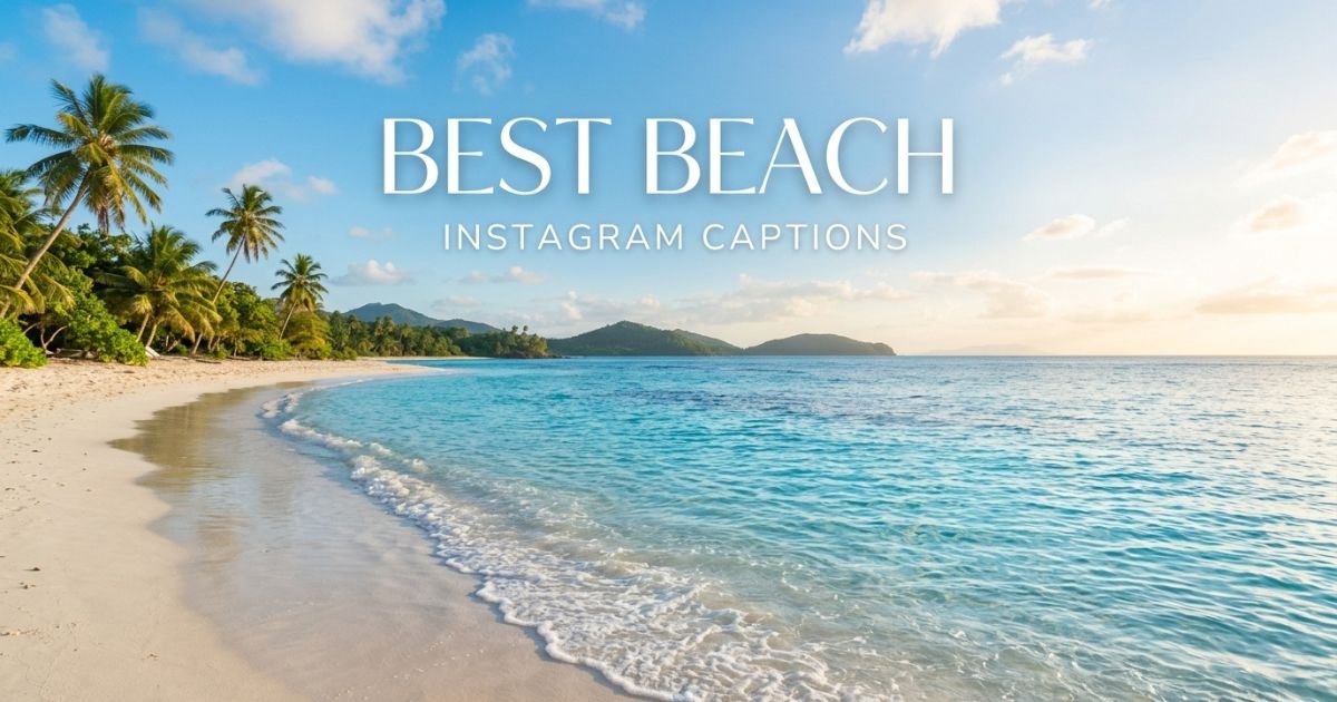 Best Beach Instagram Captions