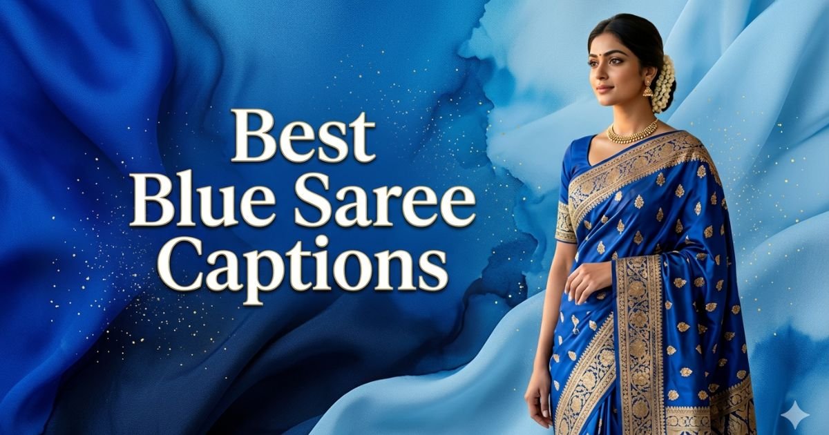 Best Blue Saree Captions