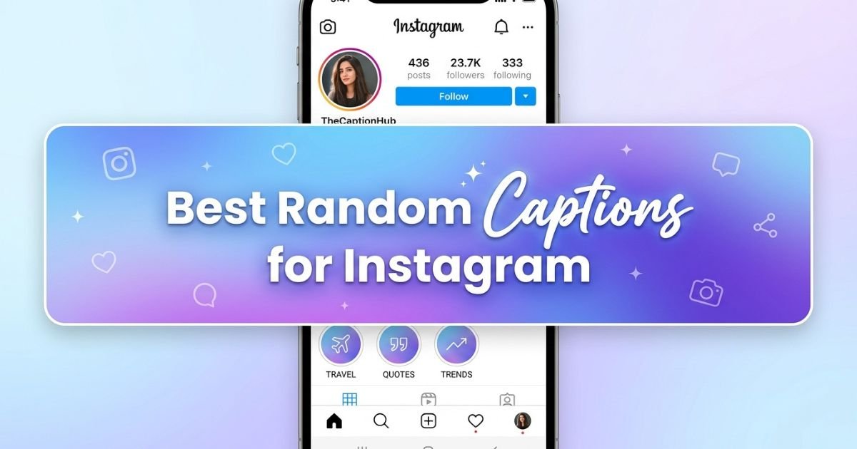 Best Random Captions for Instagram