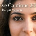 153+ Eye Captions 2026 | Expressive, Deep & Magnetic