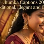 181+ Jhumka Captions 2026 | Traditional, Elegant & Cute