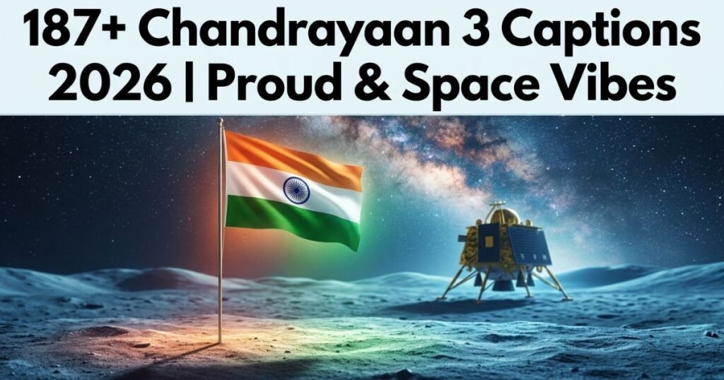 187+ Chandrayaan 3 Captions 2026